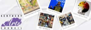 Submit your activities to the Kentucky Arts Council’s event calendar