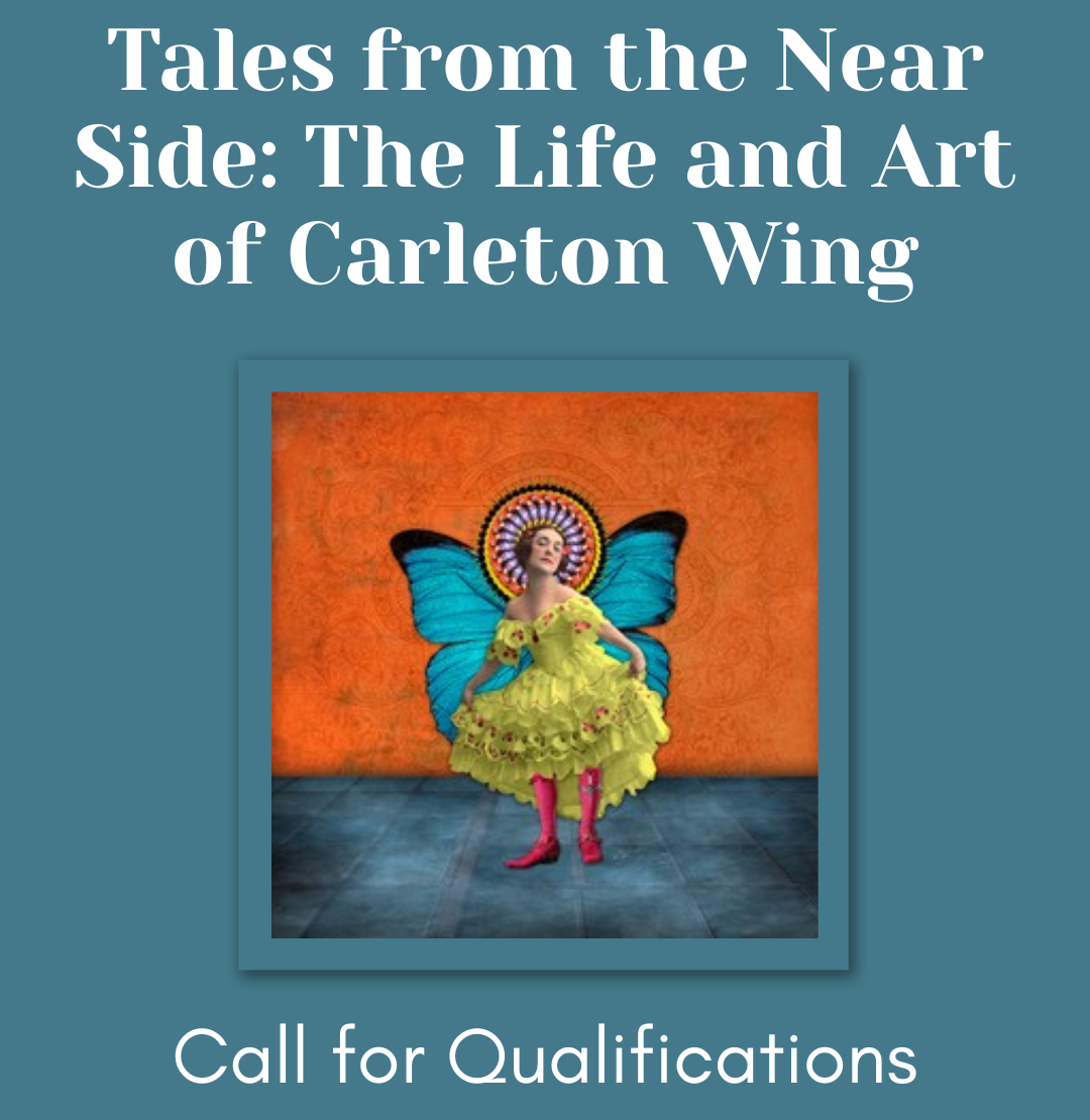 Tales from the Near Side: The Life and Art of Carleton Wing – Call for Qualification