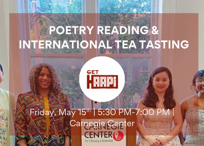 Get HAAPI: Poetry Reading & International Tea Tasting